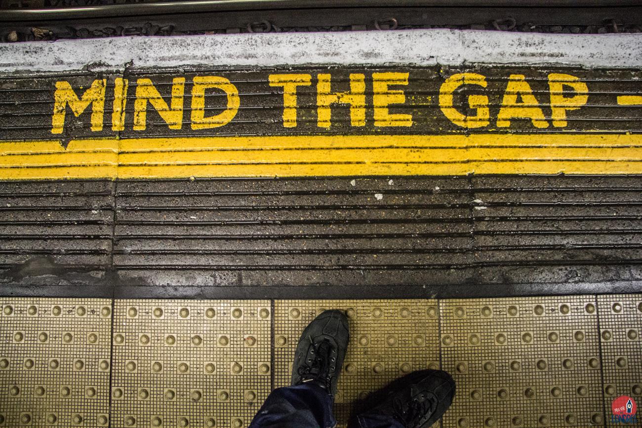 Pra Ver em Londres - metro de londres - mind the gap