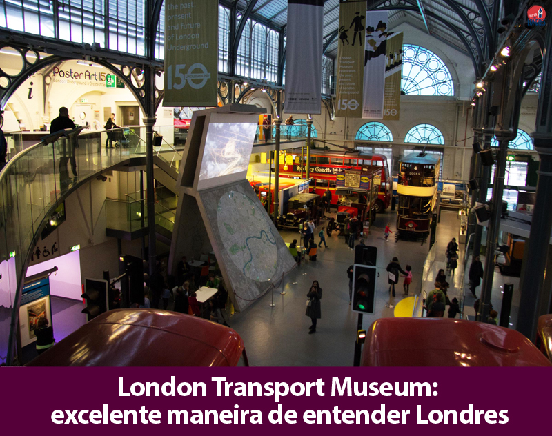 London Transport Museum: entenda como o transporte público de Londres se desenhou